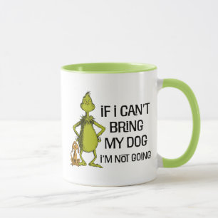 Mug Grinch Si je ne peux pas amener mon chien je ne vi