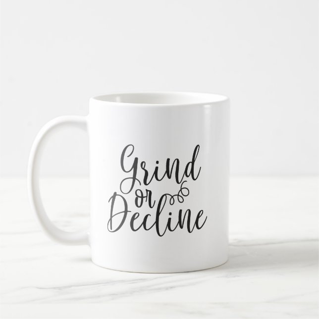 Mug Grind or Decline - Hustle, Gym, Motivation du succ (Gauche)