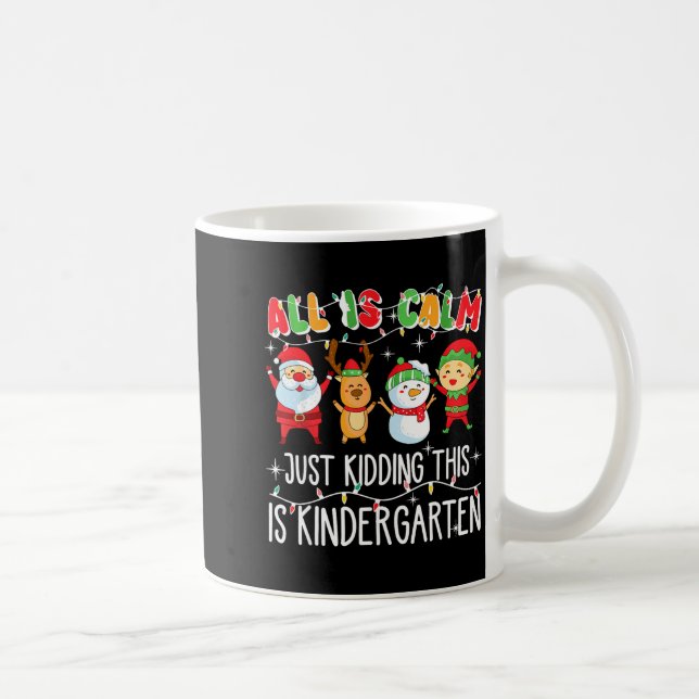 Mug Groovy All Is Calm Just Kidding This Is Kindergart (Droite)