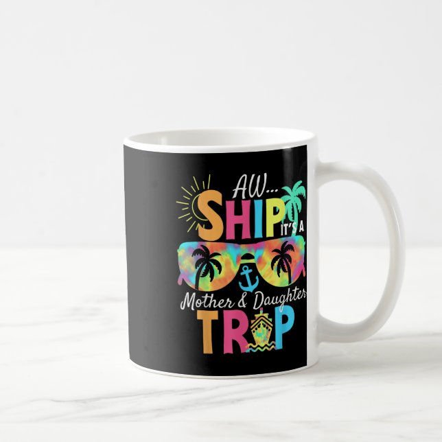 Mug Groovy Aw Ship It’s A Mother Daughter Trip Vacatio (Droite)