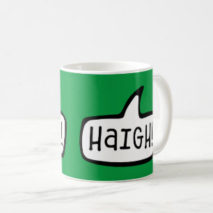 Mug Haigh ! Salutation gaélique irlandaise, Bonjour, 