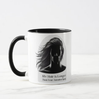 Mug Hair is Longer Than Attention Span