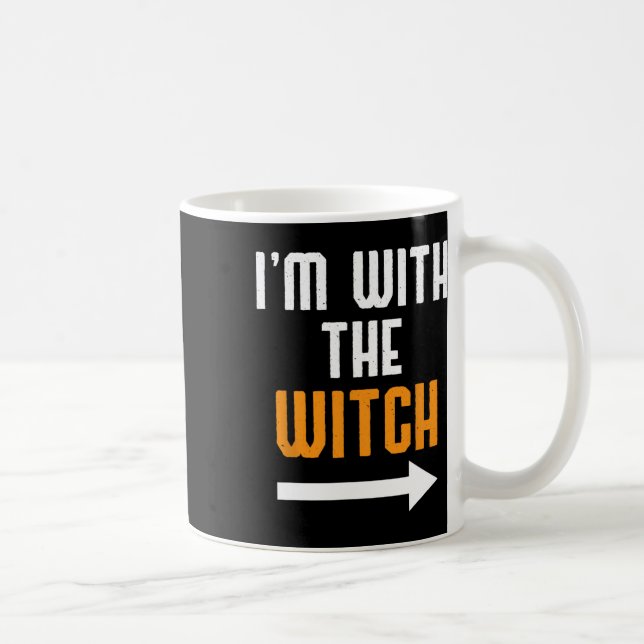 Mug Halloween Pour Les Hommes Je suis Avec La Sorcière (Droite)