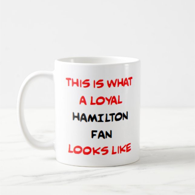 Mug hamilton fan, loyal (Gauche)