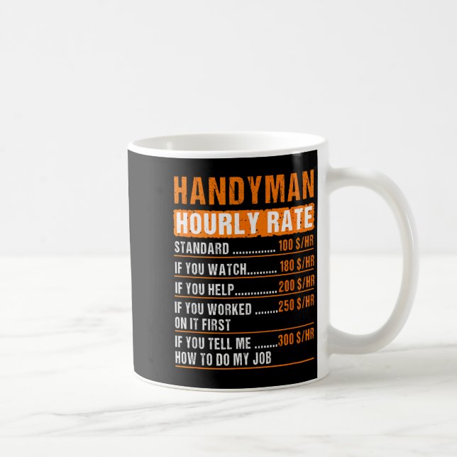 Mug Handyman Funny Hourly Rate Meme - Daddy Grandpa  (Droite)