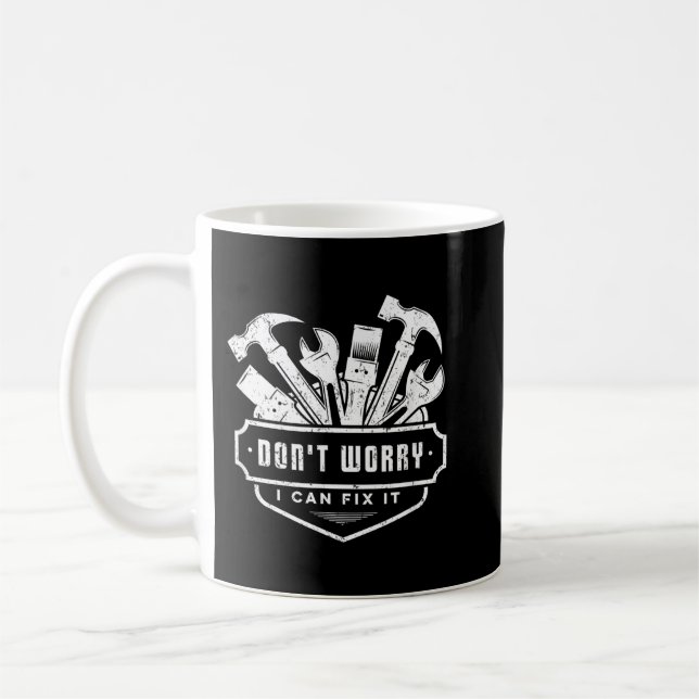 Mug Handyman Funny Ne t'inquiète pas Je peux le répare (Gauche)