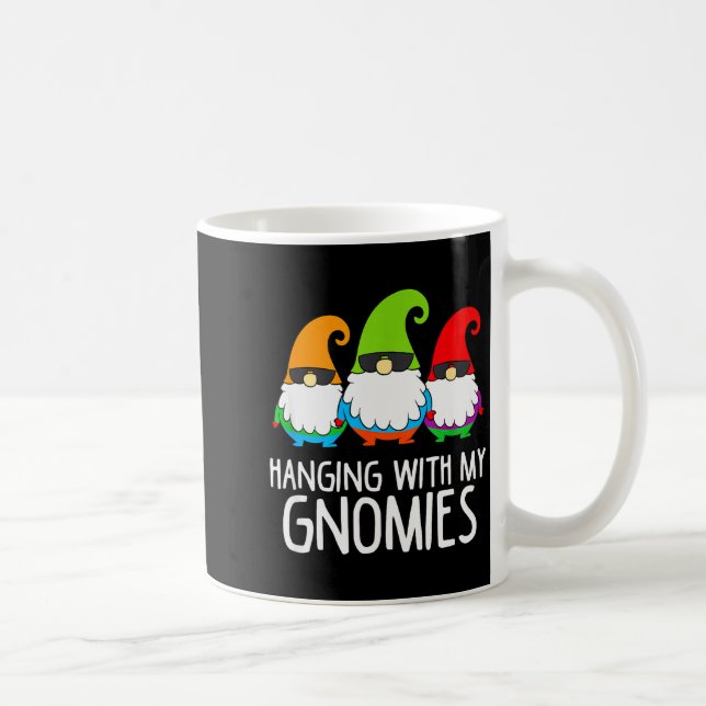 Mug Hanging With My Gnomies Funny Garden Gnome  (Droite)