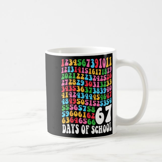 Mug Happy 67 Days Of School 67th Day Smarter Six Seven (Droite)