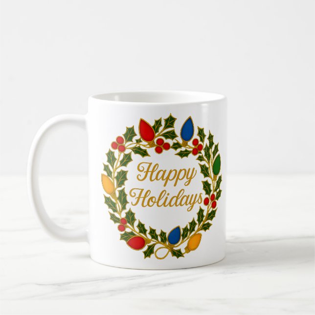 Mug Happy Holidays Wreath Christmas Lights and Holly (Gauche)