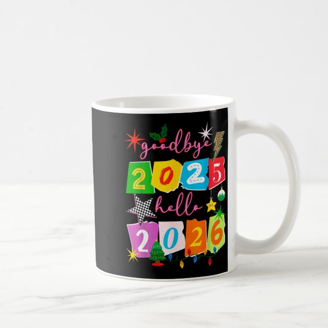 Mug Happy New Year 2026 Goodbye 2025 Hello 2026  (Droite)