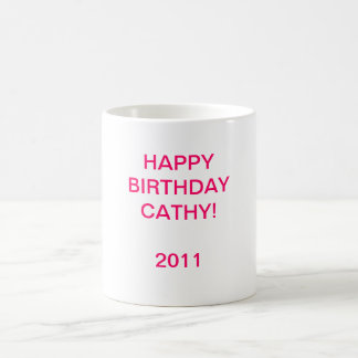 MUG HAPPYBIRTHDAY CATHY ! 2011