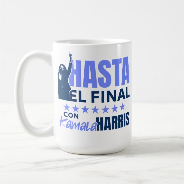 Mug HASTA el Final con Kamala Harris (Gauche)