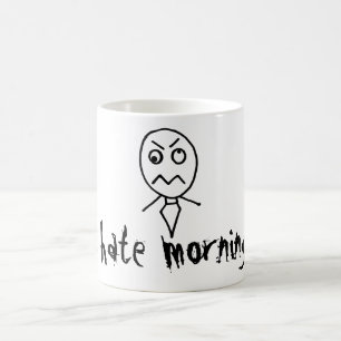 Mug Hate Mornings