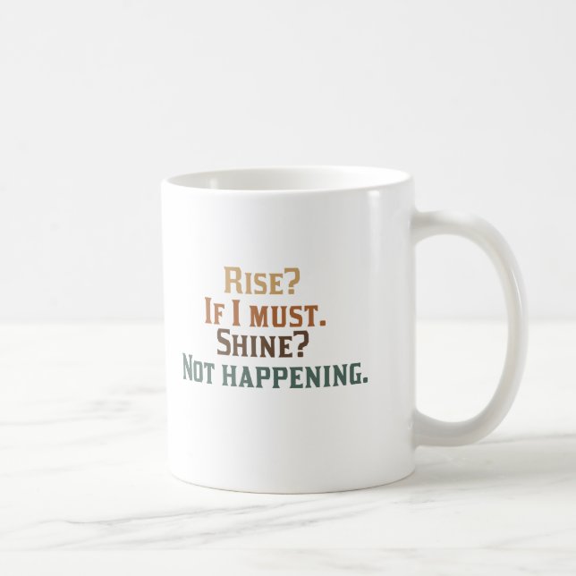 Mug Hausse ? Si je dois. Éclat ? Ne se produisant pas (Droite)