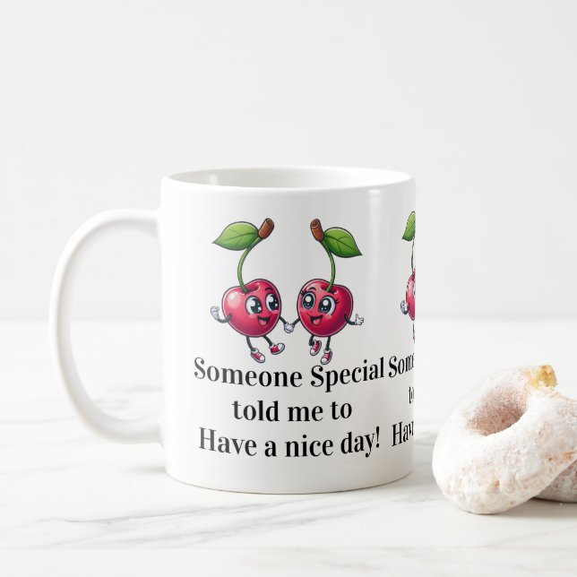 Mug Have a Nice Day Mug! (Avec donut)