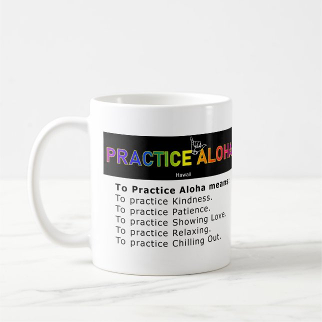 Mug Hawaii Pour Pratiquer Aloha Shaka (Hang lâche) Caf (Gauche)