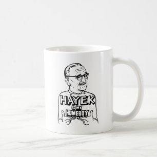 Mug Hayek est mon Homeboy