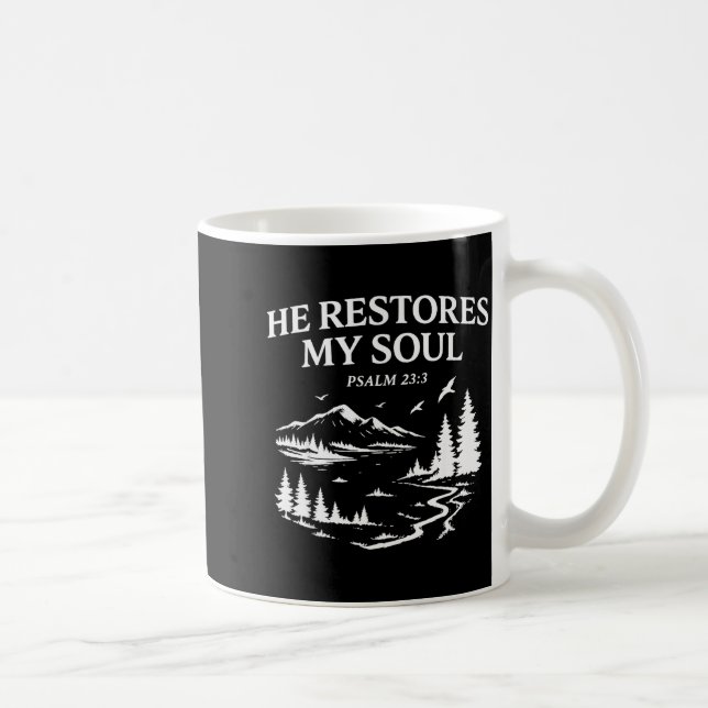 Mug He Restores My Soul Psalm 23_3 Christian Bible Ver (Droite)