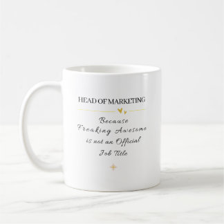 Mug Head Of Marketing Office Quote