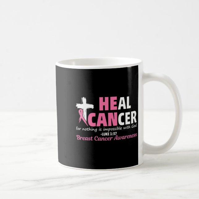 Mug Heal Cancer Christian Believe God Breast Cancer Aw (Droite)
