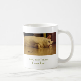 Mug Hélas, Jiminy. pauvre
