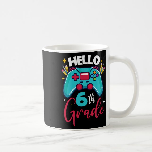 Mug Hello 6th Grade Level Unlocked Video Game Ck To Sc (Droite)