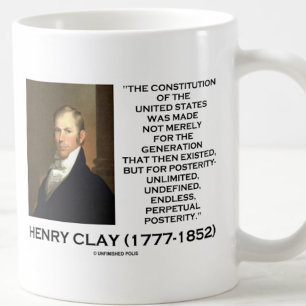 Mug Henry Clay Constitution Of United States Posterity