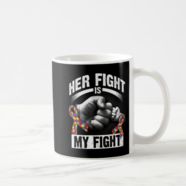 Mug Her Fight Is (Droite)