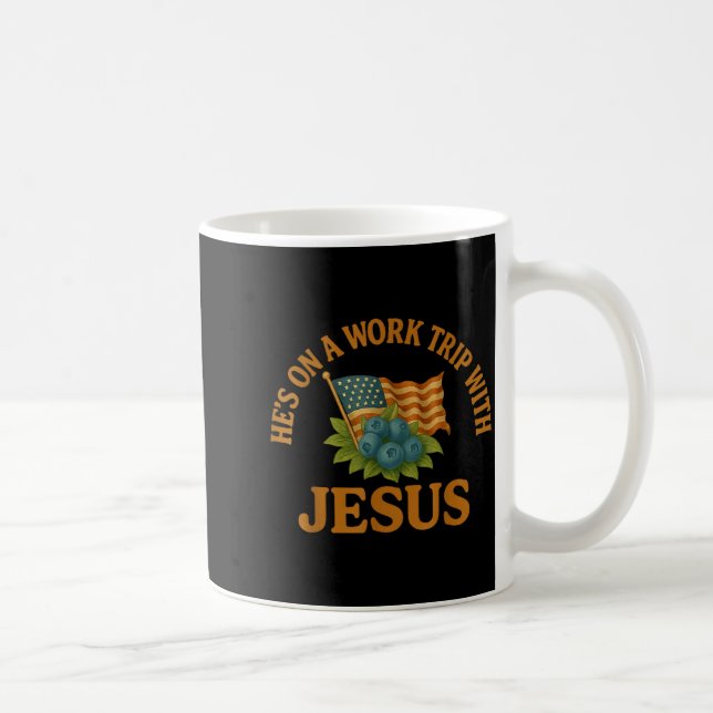 Mug He's On A Work Trip With Jesus Christian Religious (Droite)