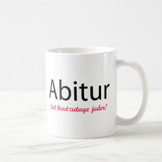 Mug heutzutage jeder casquette d'Abitur !