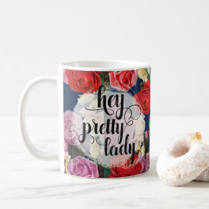 Mug Hey Pretty Lady Roses Dramatiques à l'aquarelle vi