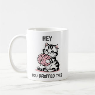 Mug Hey, tu as laissé tomber cette Mug, Funny Cat