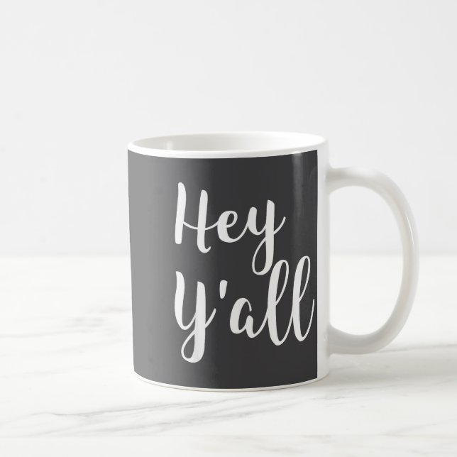 Mug Hey Y'all - Pular Funny Quote  (Droite)