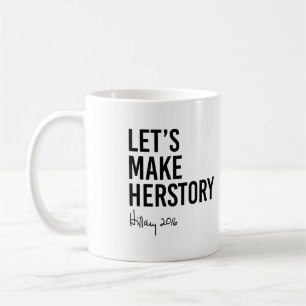 Mug Hillary - faisons Herstory -
