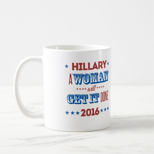 Mug Hillary - une femme l'obtiendra fait - (Gauche)