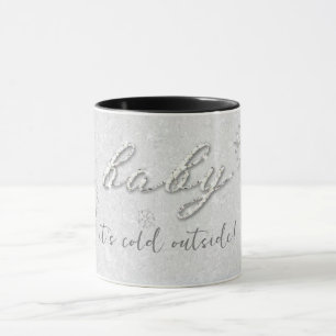 Mug Hiver Rhinestones Baby Il fait froid hors vacances