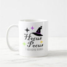 Hocus Pocus J'Ai Besoin De Café Pour Concentrer La