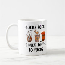 hocus pocus j'ai besoin de café pour focaliser le 