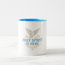 Mug - Holy Spirit is Here