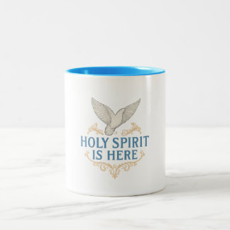 Mug - Holy Spirit is Here