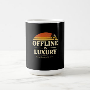Mug Hors ligne est luxe, pas de notifications pas de s
