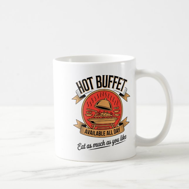 Mug Hot Buffet Available All Day Eat As Much As You Li (Droite)