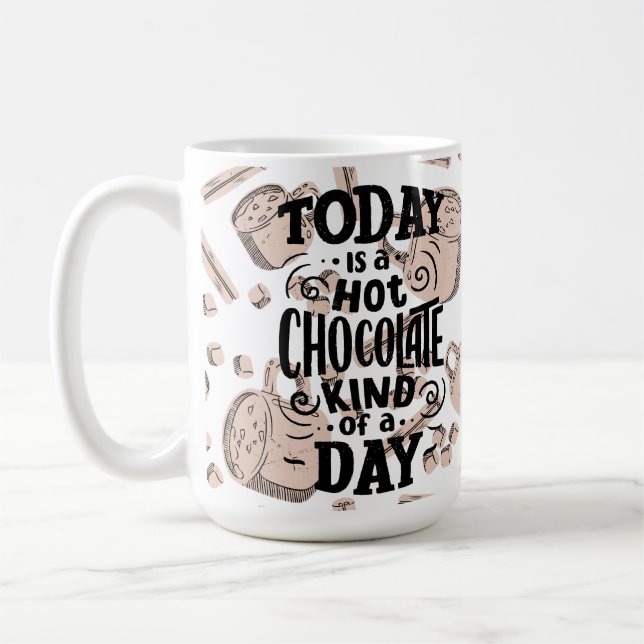 Mug Hot Chocolate Kind of Day (Gauche)