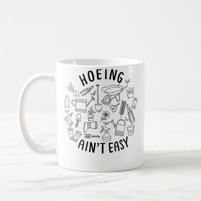 Mug Howing Ain'T Easy Funny Gardening Shirts For Women (Gauche)