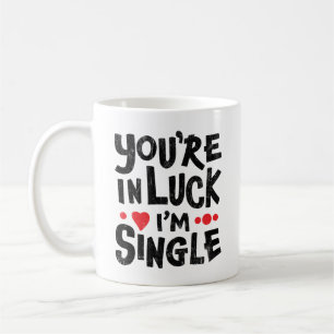 Mug Humour datant Vous êtes dans la chance Je suis c