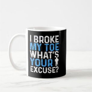 Mug Humour de jeton cassé Funny Broken Toe Survivor Gu
