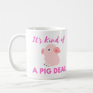 Mug Humour de porc : C'est une sorte d'opération impor
