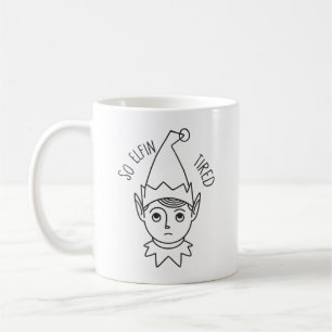 Mug Humour de vacances - So Elfin Tired