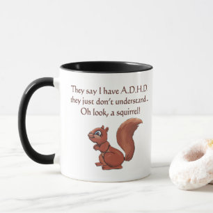 Mug Humour d'écureuil de TDAH (les deux côtés)