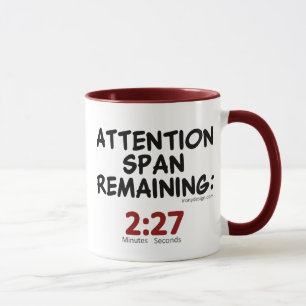 Mug Humour restant de durée d'attention